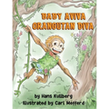 Baby Aviva Orangutan Diva: A Jungle Quest to Discover Inner Strength