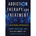Addiction Therapy and Treatment: A Systems Approach