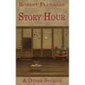 Story Hour & Other Stories