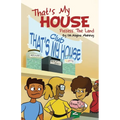 That's My House: Possess The Land