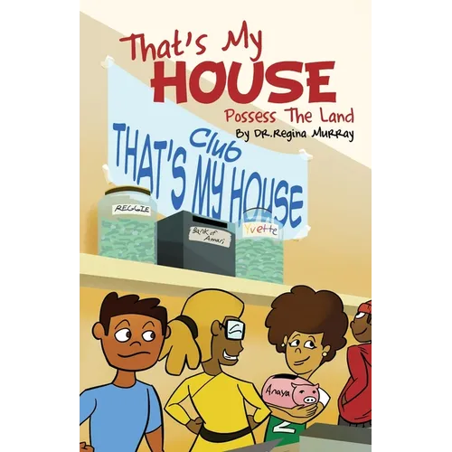 That's My House: Possess The Land