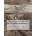 Mineral Resources of Douglas County Oregon
