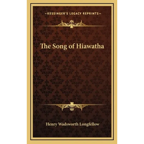 The Song of Hiawatha