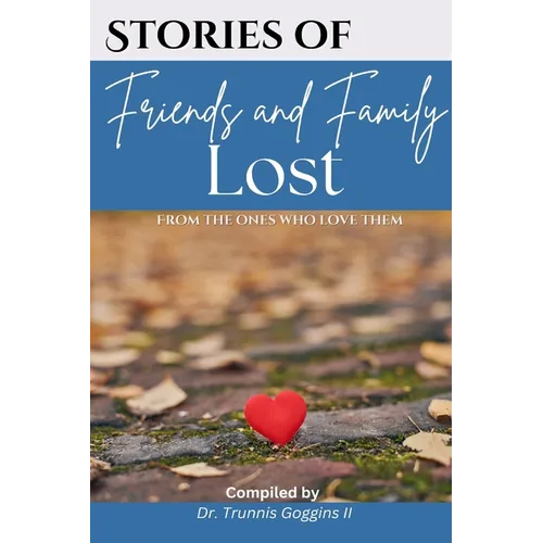 Stories of Friends and Family Lost