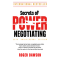 Secrets of Power Negotiating, 25th Anniversary Edition