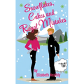 Snowflakes, Cakes and Royal Mistakes