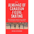 The Almanac Of Canadian Figure Skating