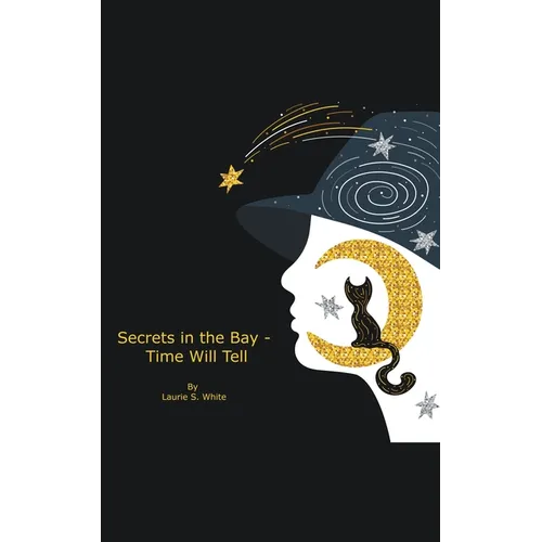 Secrets in the Bay - Time Will Tell