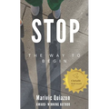 Stop: The Way to Begin