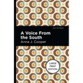 A Voice from the South: Large Print Edition