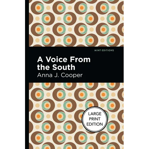 A Voice from the South: Large Print Edition