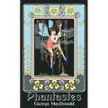 Phantastes: A Faerie Romance for Men and Women (Original and Unabridged)
