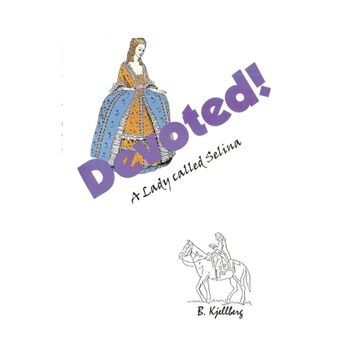 Devoted! A Lady called Selina