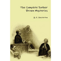 The Complete Father Brown Mysteries