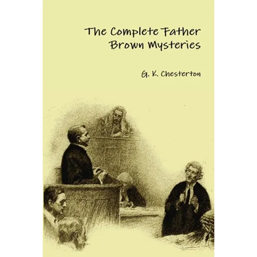 The Complete Father Brown Mysteries
