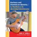 Bachata and Dominican Identity / La bachata y la identidad dominicana