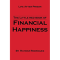 The Little Red Book of Financial Happiness: Life After Prison