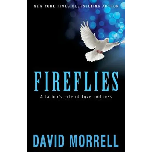 Fireflies: A Father's Tale of Love and Loss