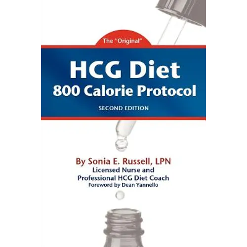 HCG Diet 800 Calorie Protocol Second Edition