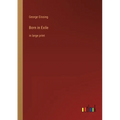 Born in Exile: in large print