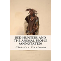 Red Hunters and the Animal People (annotated)