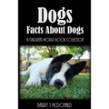 Dogs: Amazing Pictures And Fun Facts Book About Dogs
