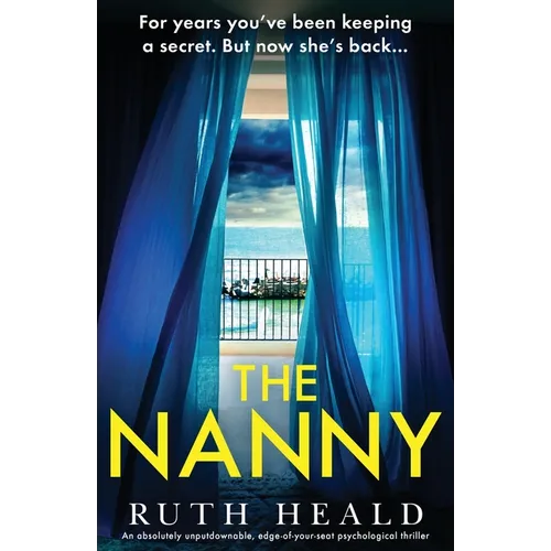 The Nanny: An absolutely unputdownable, edge-of-your-seat psychological thriller