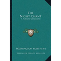 The Night Chant: A Navaho Ceremony