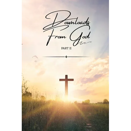 Downloads From God - Part II