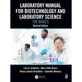 Laboratory Manual for Biotechnology and Laboratory Science: The Basics, Revised Edition