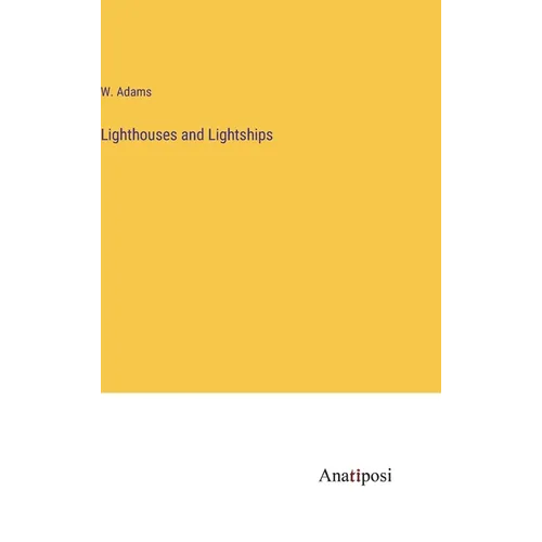 Lighthouses and Lightships