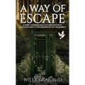 A Way of Escape: A Spirit-Powered Battle Plan for Purity (Accountability Partner/Group Not Required!) First Edition