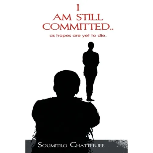I am Still Committed..