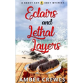 Eclairs and Lethal Layers