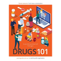 Drugs 101: Let's have a Conversation
