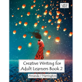 Creative Writing for Adult Learners Book 2 Large Print