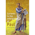 Currents in the Interpretation of Paul: Collected Essays