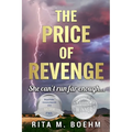 The Price of Revenge: She can't run far enough...