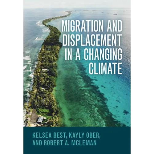 Migration and Displacement in a Changing Climate