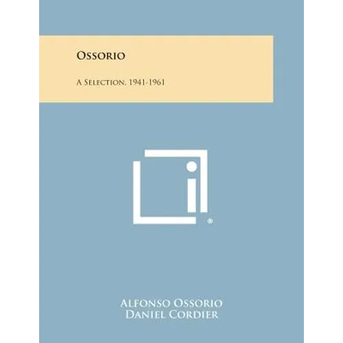 Ossorio: A Selection, 1941-1961