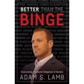 Better Than the Binge: Overcoming the Social Obligation of Alcohol