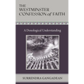 The Westminster Confession of Faith: A Doxological Understanding