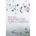 Narrative and Becoming