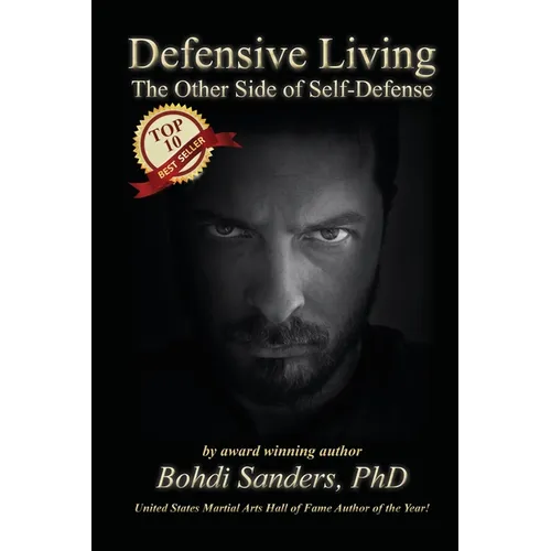 Defensive Living: The Other Side of Self-Defense