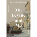 Mr. Levine and Me: Stories to Remember for the Rest of Your Life