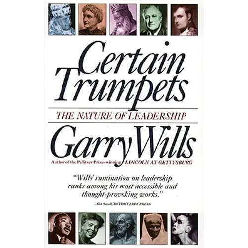 Certain Trumpets: The Nature of Leadership