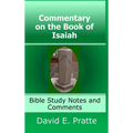 Commentary on the Book of Isaiah: Bible Study Notes and Comments