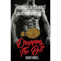 Dropping the Belt