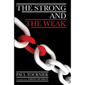 The Strong and the Weak