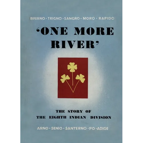 One More River: The Story of the 8th Indian Division